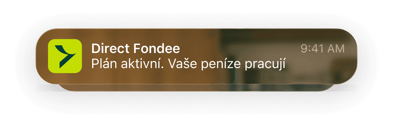 Notifikace: Direct Fondee — Plán aktivní. Vaše peníze pracují.