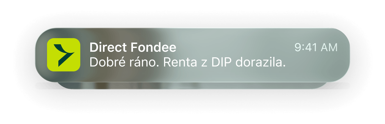 Notifikace: Direct Fondee — Renta dorazila. Plán na dnešek může začít.